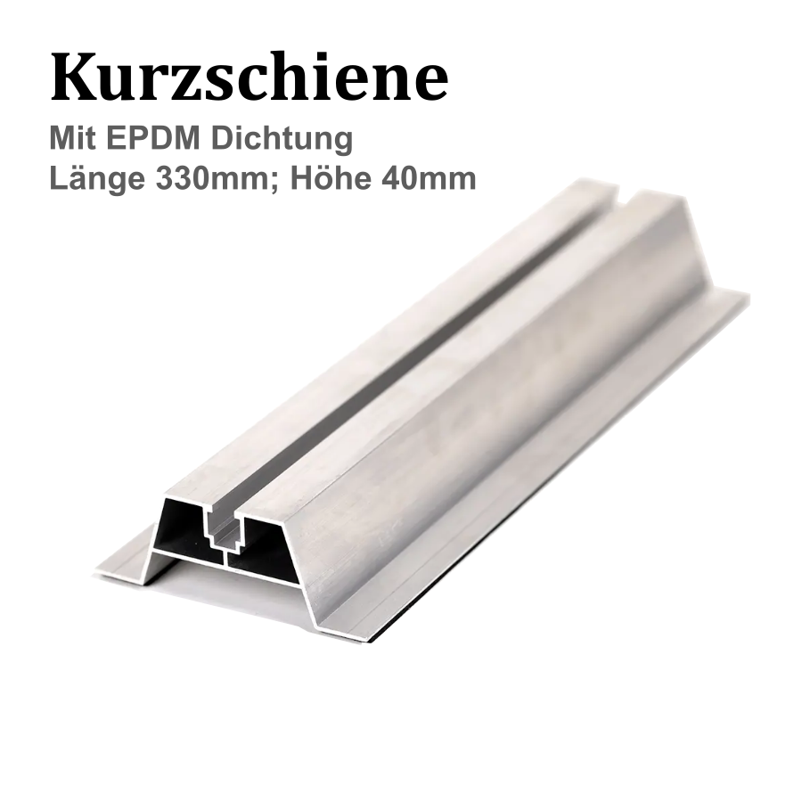 Kurzschiene 330mm, Höhe 40mm, mit EPDM Dichtung